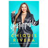 Unstoppable By Chiquis Rivera Hardcover